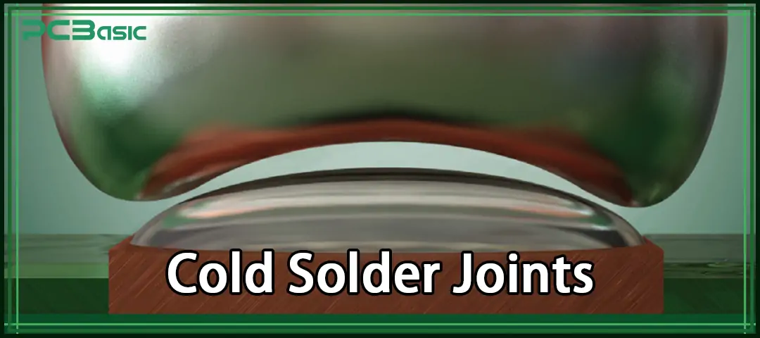 Cold Solder Joints